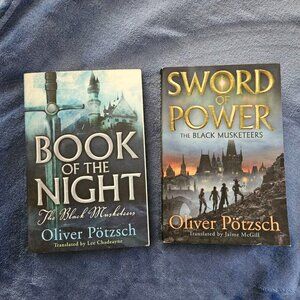 Book of the Night & Sword of‎ Power, The Black Musketeers #1-2 by Oliver Pötzsch